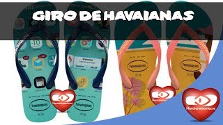 Alpargatas Havaianas 2018 e muito mais [upl. by Williams]