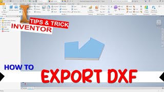 Inventor How To Export DXF On Face [upl. by Ettenaj]