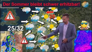 Höhepunkt Samstag Tiefpunkt Donnerstag Sommer schwer erhitzbar Wettervorhersage 1928072024 [upl. by Einnalem]