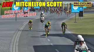 LIVE CON LA MITCHELTON SCOTT  INIZIAMO LULTIMA forse STAGIONE  PRO CYCLING MANAGER 2023 [upl. by Anaed]