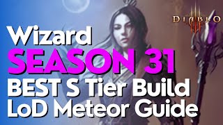 Diablo 3 Season 31 Wizard LoD Meteor Build Guide [upl. by Yrekcaz]