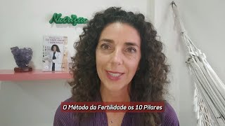 MÉTODO DA FERTILIDADE OS 10 PILARES BY NOÉLIA ARRUDA [upl. by Knapp]