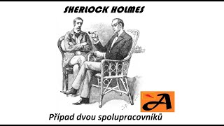 SHERLOCK HOLMES Případ dvou spolupracovníků  AUDIOKNIHA  detektivka [upl. by Yenalem953]