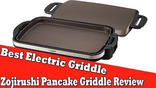 Best Electric Griddle For Pancakes  Zojirushi EADCC10 Pancake Griddle Review [upl. by Aneeb]