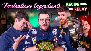 quotPRETENTIOUS INGREDIENTSquot RECIPE RELAY CHALLENGE  PASS IT ON S2 E30  Sorted Food [upl. by Sibeal]