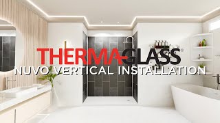 ThermaGlass  Nuvo Vertical Shower Wall Installation Instructions [upl. by Seldon]