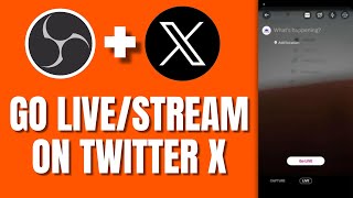 How To Stream On Twitter With OBS Go Live On Twitter X From Computer [upl. by Carvey]