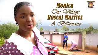 MONICA The Village Rascal Marries A Billionaire EKENE UMENWA Nigerian Movies  Full Movies  2024 [upl. by Ativet12]