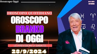 Oroscopo Oggi di Branko 😍 28 Settembre 2024 Le Stelle del Giorno [upl. by Nilac600]