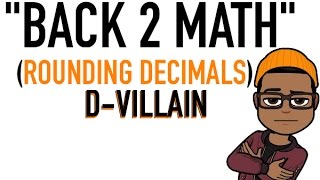 quotBack 2 Mathquot  Rounding Decimal Rap Drake [upl. by Roosevelt]