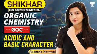 Acidic and Basic Character  GOC  Organic Chemistry  Akansha Karnwal [upl. by Mirabel]