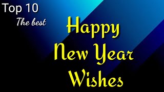 Top 10 Best New Year WishesGreetings In English HAPPY NEW YEAR 2024 [upl. by Alyag808]