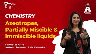 Azeotropes Partially Miscible amp Immiscible liquids  Chemistry  S Chand Academy [upl. by Oikim874]