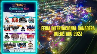 ARTISTAS  Feria Internacional Ganadera Querétaro 2023 TEATRO DEL PUEBLO [upl. by Ocir]