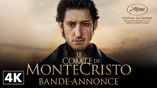 Le Comte de MonteCristo  Bandeannonce Officielle 4K [upl. by Reisman]