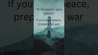 Si vis pacem para bellum If you want peace prepare for war Vegetius ancientcivilization quotes [upl. by Nylodnew]