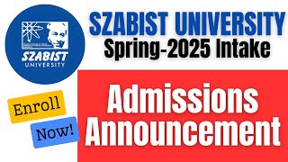 SZABIST Admissions Spring 2025  Islamabad amp Karachi  Entrance Test Preparation amp Important Dates [upl. by Iot]