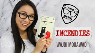 Incendies Wajdi Mouawad  Classic Nerd [upl. by Draude]