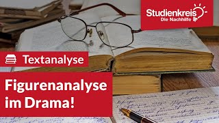 Figurenanalyse im Drama  Deutsch verstehen mit dem Studienkreis [upl. by Fabio409]