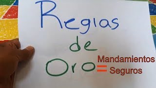 Reglas de Oro de la Seguridad convertidas en Mandamientos Seguros [upl. by Ahsinnek]