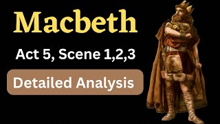 Macbeth  Act 5 Scene 12 amp 3 [upl. by Gariepy]