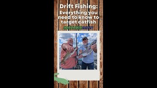 Drift Fishing for Catfish Cover More Water and Land More Fish [upl. by Htebazileharas]