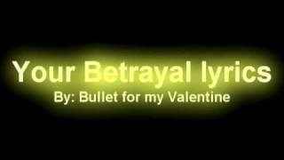 Your Betrayal lyrics HQ sound [upl. by Jewel]