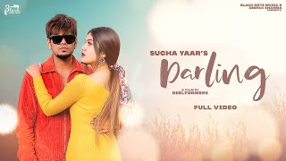 DARLING  Sucha Yaar Official Video Song 2021  Sucha Yaar Song [upl. by Kluge]