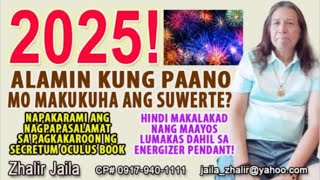 2025 ALAMIN KUNG PAANO MO MAKUKUHA ANG SUWERTE [upl. by Ralfston]