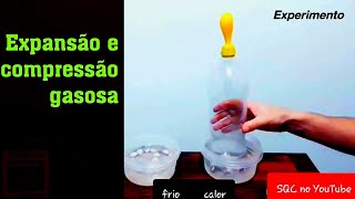 Expansão e compressão gasosa Experimento Química e Física Transformação Isobárica Termodinâmica [upl. by Grimaud]