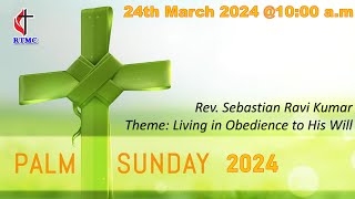 24th MARCH 2024  PALM SUNDAY SERVICE [upl. by Ylrebmi603]