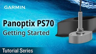 Tutorial  Panoptix PS70 Getting Started [upl. by Archer]