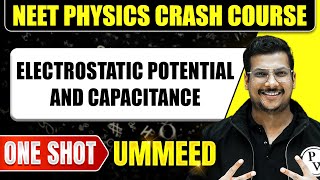 ELECTROSTATIC POTENTIAL AND CAPACITANCE in 1 Shot All Concepts Tricks amp PYQs  NEET Crash Course [upl. by Naletak]