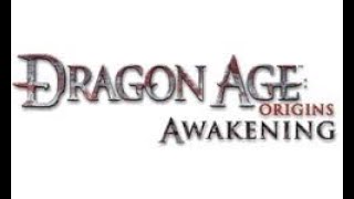 Dragon Age Origins Ultimate DLC Playthrough Awakening Part 12 [upl. by Asselim]