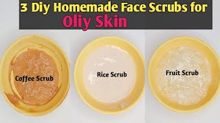 Skin Care3 Diy Homemade Face Scrubs For Oily SkinBest Face Scrub For Oily SkinGlowing Skin [upl. by Trebliw]