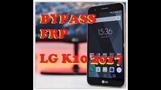 LG K10 2017  Bypass FRP and Remove Google Account After Reset [upl. by Asillam]