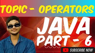 Java tutorial Operators Types of Operators amp Expressions in Java [upl. by Annek33]