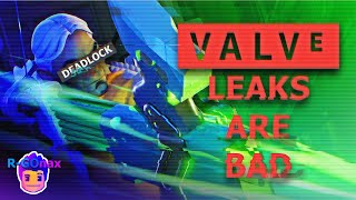 Why Valve Getting Leaked Isnt A Good Thing  The Deadlock leak [upl. by Moitoso]