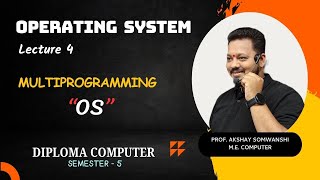 Lecture 4  Operating System  Multiprogramming Operating System  Diploma  Computer  SEM  5 [upl. by Arehc]