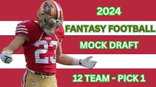 2024 Fantasy Football Mock Draft  12 Team Full PPR  Pick 1 [upl. by Sivert]