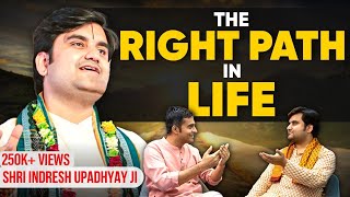 The Right Path with DHARM KARM amp RELIGION Ft Indresh Updhayay  Divas Gupta  Ep 06 [upl. by Annohsak]