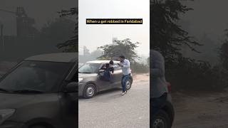 Robbery in faridabad 💀 funny trending comedian viralshorts [upl. by Naibaf]