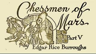 Edgar Rice Burroughs Podcast Episode 5 The Chessmen of Mars [upl. by Ardnazil]