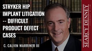 Stryker Hip Implant Litigation  Difficult Product Defect Cases [upl. by Mailiw]