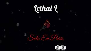 LETHAL L  SOLA EN PARIS Video Lyric [upl. by Stanislas]