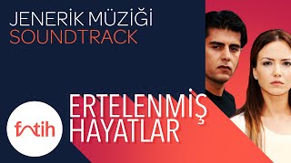 BEYHUDE GEÇTİ ÖMRÜM quotErtelenmiş HayatlarquotJenerik  Fatih Ihlamur [upl. by Tillford]