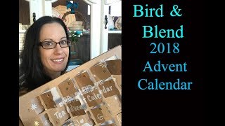 Bird amp Blend 2018 Advent Calendar and thoughts on December box [upl. by Langley931]