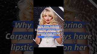 Why does Sabrina Carpenter always have lipstick kisses on her clothescelebrity sabrina usa [upl. by Ardnuhsal]