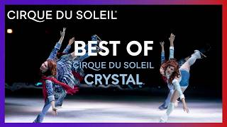 The Best of Crystal  Cirque du Soleil [upl. by Hairym]