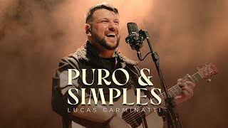 Puro e Simples  Lucas Caminatti Clipe Oficial [upl. by Lusar533]